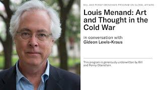 Louis Menand: Art and Thought in the Cold War