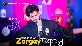 Zargay - Tappy | Waqas Khan | Pashto New Songs 2025 | Che Kala Kala Ra Pa Yad She | Official Video