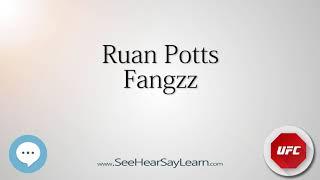 Ruan Potts   UFC Fighter s Nicknames 