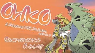 Kommo-O, Tyranitar & Sacramento Regional Recap || OHKO A Pokémon VGC Podcast Ep. 9