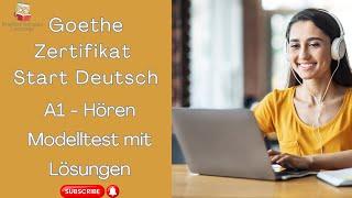 German Exam 2024 - Goethe Zertifikat A1 Start Deutsch Hören Test mit Antworten