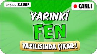 YARINKİ FEN SINAVINDA ÇIKAR!  8. SINIF #2025