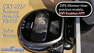CES 2017 | Samsung PowerBot VR7000 Robot Vacuum | SmartReview.com