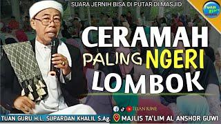 Luek Tau Sombong | TUAN GURU SUPARDAN KHOLIL | Ceramah Lombok Sasak | Di Majlis Taklim Al Anshor