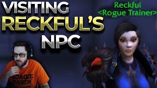 Visiting Reckful's NPC