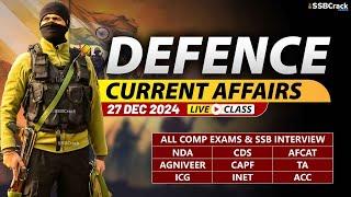 Defence Current Affairs 27 December 2024 |  For NDA CDS AFCAT SSB Interview