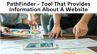 PathFinder: Unveiling Website Secrets