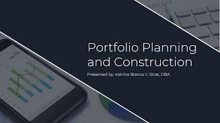 Portfolio Planning and Construction