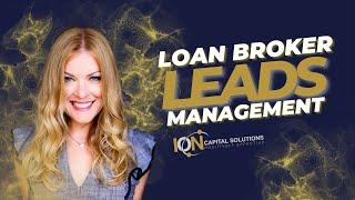 How To Be A Business Loan Broker  |  FREE Lead Management Tools