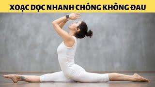 XOẠC DỌC YOGA | CÁCH XOẠC CHÂN MÀ KHÔNG ĐAU| HƯỚNG DẪN XOẠC DỌC AN TOÀN