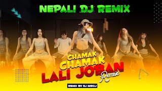 Chamak Chamak Lali Jowan Remix By Dj Niroj - New Nepali Dj Remix Song 2081 - Nepali EDM Dj Song 2024