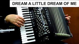 DREAM A LITTLE DREAM OF ME - ACCORDION POPULAR SONGS