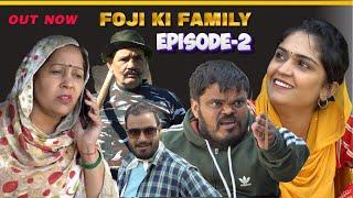 EP- 2 Fouji Ki Family ! RJ DESI FILMS ! NEW COMDEY VIDEO 2023 !FANDU ! Kola nai ! Madhu Malik !