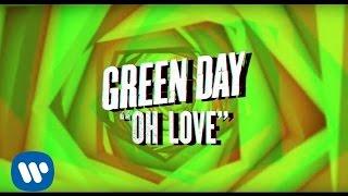 Green Day: "Oh Love" - [Official Lyric video]