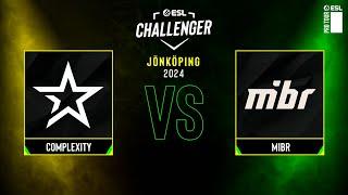 Complexity vs. MIBR - ESL Challenger Jönköping 2024 - Group B