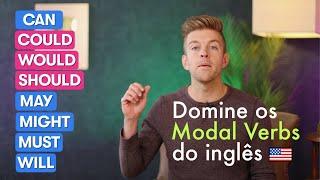 MODAL VERBS – O QUE SÃO E COMO USAR?