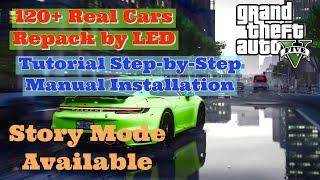 120+ Real Cars Repack by LED in GTA V + Crash Prevention Tutorial !!Never Crash Story Mode Available