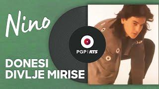 Nino - Donesi divlje mirise - (Audio 1994) HD