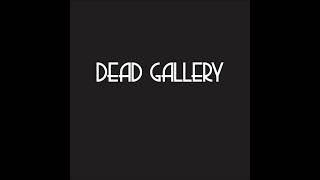 Dead Gallery - Dead Man's Theme (full Album 2023)