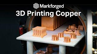 Introducing Pure Copper Filament for the Metal X 3D Printer