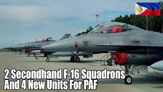 Philippines Acquires 2 Secondhand F-16 Squadrons And 4 New Units