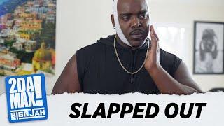 SLAPPED OUT | BIGG JAH