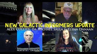 NEW GALACTIC INFORMERS UPDATE - ALEX COLLIER, DR. MICHAEL SALLA & ELENA DANAAN