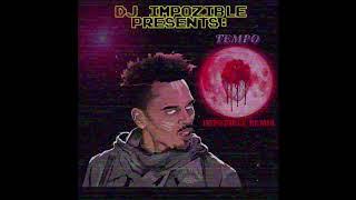 Chris Brown - Tempo (Impozible Remix)