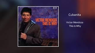 Victor Mendoza - Cubanita