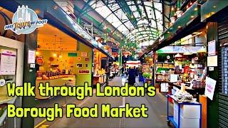 Borough Market + Southwark London Walking Tour (Guided Walk)