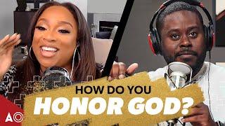 How Do You Honor God with What You Have?