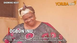 OGBON INU  | Official Teaser | Showing Next On YorubaViewTV