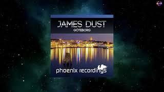 James Dust - Göteborg (Alternate High VS. District 12 Remix) [PHOENIX RECORDINGS]