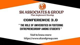 Conference 3.0: "The Role of Universities in Fostering Entrepreneurship Among Students" ( Session 3)