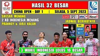 Hasil China Open 2023 Hari Ini Day 1 R32 ~ SHESAR Menang ~ JORJI Kalah ~ 3 Wakil Lolos 16 Besar