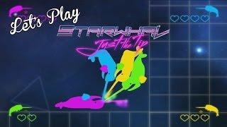 Let's Play - STARWHAL: Just the Tip