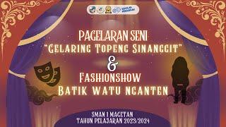 LIVE PAGELARAN SENI "GELARING TOPENG SINANGGIT" & FASHIONSHOW "BATIK WATU NGANTEN" TAHUN 2024