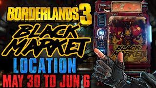 Black Market Vending Machine Location!! (May 30, 2024) + GOD ROLL SAVE! - Borderlands 3