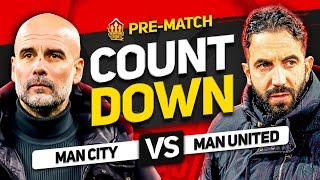 MANCHESTER CITY vs MANCHESTER UNITED! Countdown To Kick Off!