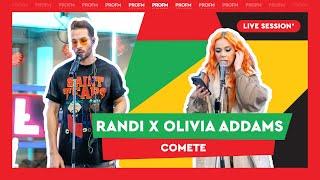 Randi x Olivia Addams - Comete   | PROFM LIVE Session