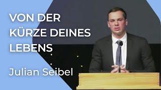 Von der Kürze deines Lebens | Psalm 90 | Julian Seibel