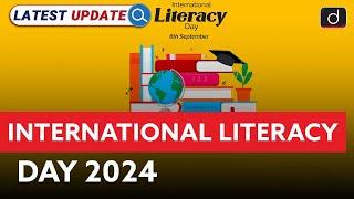 International Literacy Day 2024 | Latest Update | Drishti IAS English