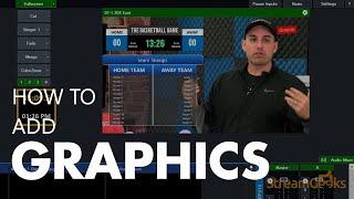 How To Add Graphics To Your Live Stream