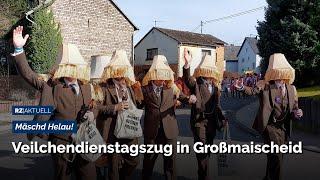 Mäschd Helau! Veilchendienstagszug in Großmaischeid