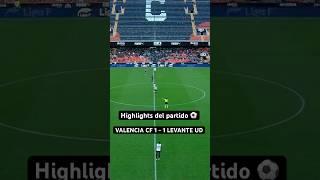 VALENCIA CF 1 - 1 LEVANTE UD | Highlights del partido ️