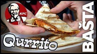 QURRITO JAKO Z KFC - Bašta #20