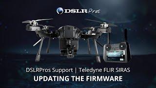 DSLRPros Support | Teledyne FLIR SIRAS - Updating the Firmware