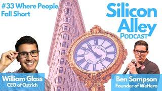 #33 Where People Fall Short With Ben Sampson Founder of WeHero | Silicon Alley Podcast