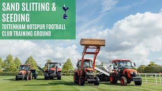 Sand Slitting & Seeding Tottenham Hotspur Football Club Training Ground