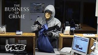 How to Pull Off a Bank Heist | The Business of Crime